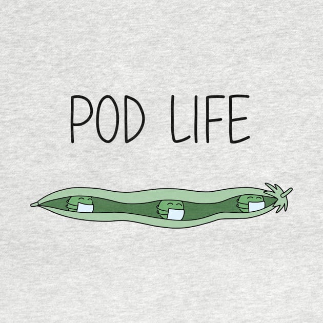 Pod Life by Buni